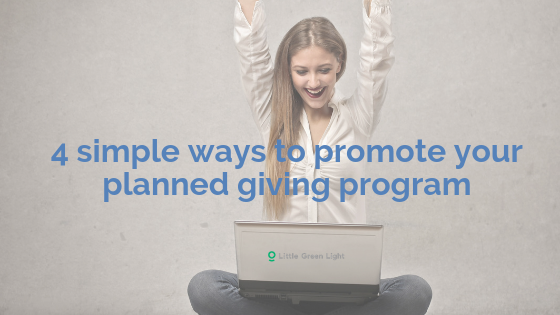 Planned giving program promotion tips