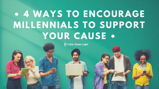 encourage millennials to support your cause