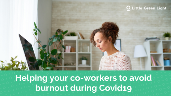 help coworkers during Covid19