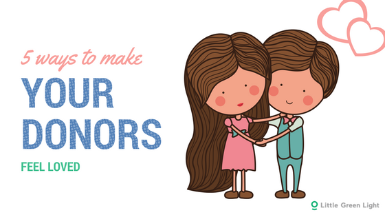 ways to make your donors feel loved