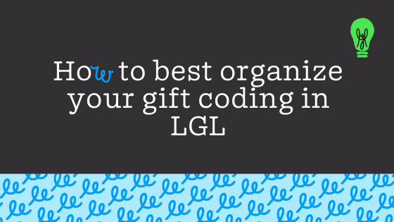 Organize gift coding in LGL
