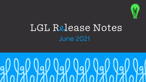 June 2021 Updates to LGL