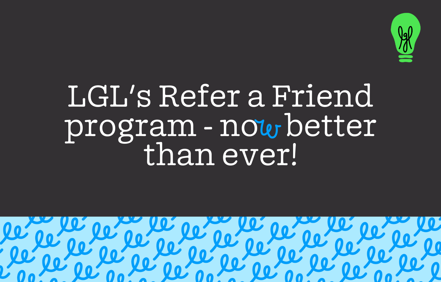 LGL refer a friend program