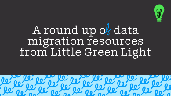 LGL Data migration resources