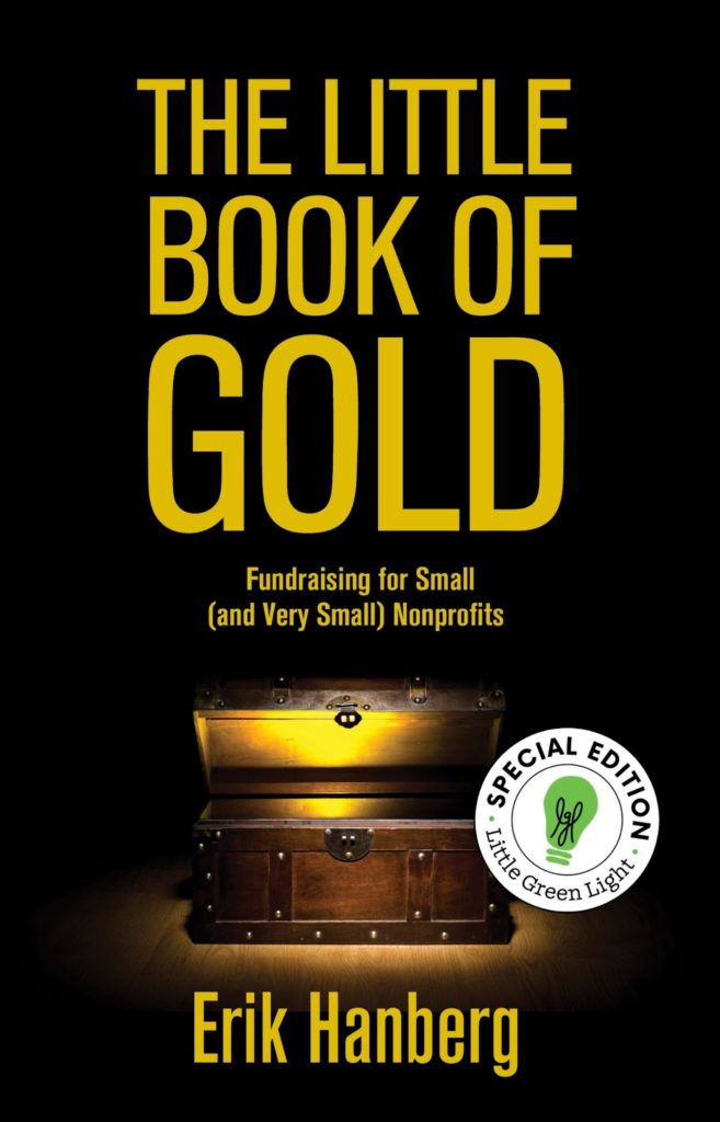 The Little Book of Gold: Fundraising for Small (and Very Small) Nonprofits  See more