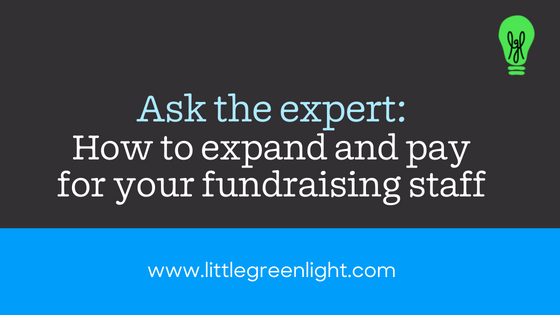 How to expand and pay for your fundraising staff
