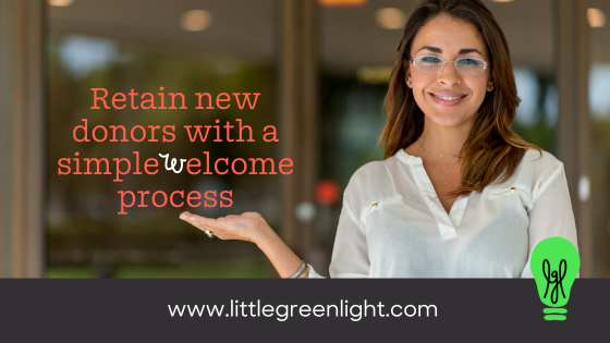 Retain new donors with a simple welcome process