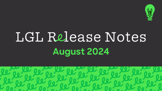 LGL Release Notes Aug ust 2024