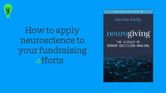 apply neuroscience to your fundraising efforts