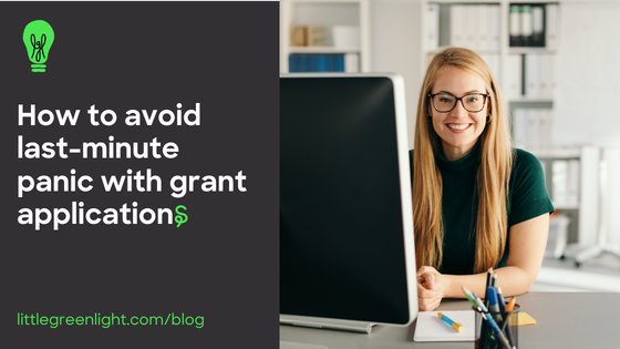 avoid panic with grant applications